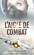 Cover: L'Aigle de Combat - Clara Ann Simons