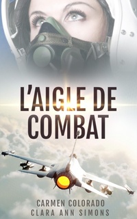 Enlarge image Cover: L'Aigle de Combat - Clara Ann Simons