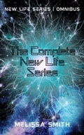 Cover: The Complete New Life Series (New Life Series Omnibus) - Melissa Smith