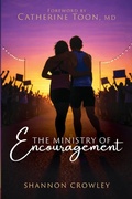Cover: The Ministry of Encouragement - Treasure Image and Publishing