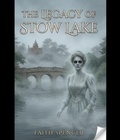 Cover: The Legacy of Stow Lake - Faith Spencer
