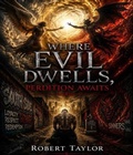 Cover: WHERE EVIL DWELLS - Wadsworth Publishing
