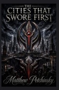 Cover: The Cities That Swore First - Apophis Enterprises LLC