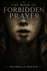 Enlarge image Cover: The Book Of Forbidden Prayer - Nicholas Fraser