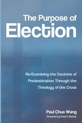 Cover: The Purpose of Election - Wipf & Stock Publishers