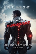 Cover: Der Fall des Paragons - A.R. Knight