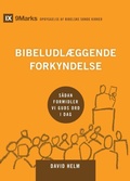 Cover: Expositional Preaching / Bibeludl&aelig;ggende forkyndelse - Building Healthy Churches (Danish)