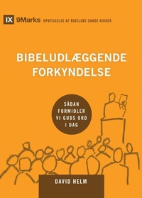 Enlarge image Cover: Expositional Preaching / Bibeludlaeggende forkyndelse - 9Marks