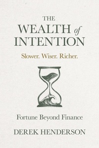 Enlarge image Cover: The Wealth of Intention - Manuscripts LLC
