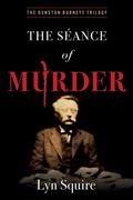 Cover: The Seance of Murder - The Dunston Burnett Trilogy