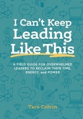 Cover: I Can't Keep Leading Like This - Thought Design Publishing