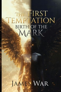 Enlarge image Cover: The First Temptation; Birth of the Mark - W.A.R. Publishing