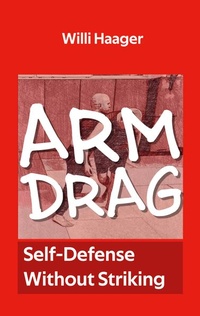 Enlarge image Cover: Arm Drag - BoD - Books on Demand