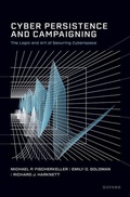 Cover: Cyber Persistence and Campaigning - Oxford University Press