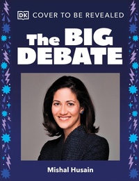 Enlarge image Cover: The Big Debate - DK Children