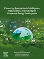 Cover: Pioneering Approaches in Intelligence, Optimization, and Viability for Renewable Energy Development - Elsevier