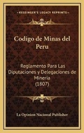Bild: Codigo de Minas del Peru - Kessinger Publishing