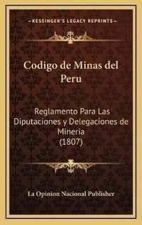 Bild: Codigo de Minas del Peru - Kessinger Publishing
