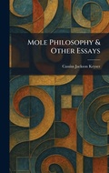 Cover: Mole Philosophy & Other Essays - Tradd Street Press