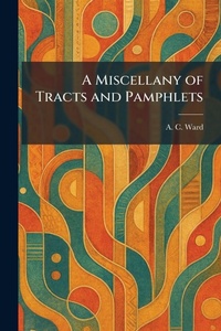 Enlarge image Cover: A Miscellany of Tracts and Pamphlets - Tradd Street Press