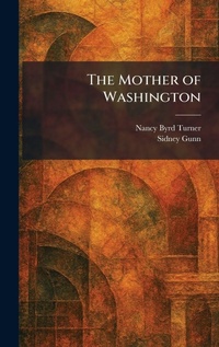 Enlarge image Cover: The Mother of Washington - Tradd Street Press