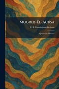 Cover: Mogreb-El-Acksa - Tradd Street Press