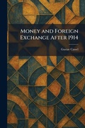 Cover: Money and Foreign Exchange After 1914 - Tradd Street Press