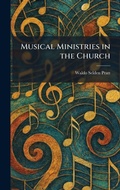Cover: Musical Ministries in the Church - Tradd Street Press