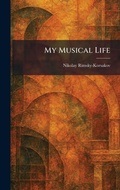 Cover: My Musical Life - Tradd Street Press