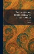 Cover: The Mystery-Religions and Christianity - Tradd Street Press