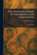Cover: The National Shrine of the Immaculate Conception - Tradd Street Press