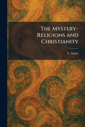 Cover: The Mystery-Religions and Christianity - Tradd Street Press