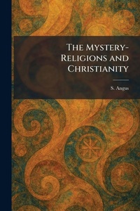 Enlarge image Cover: The Mystery-Religions and Christianity - Tradd Street Press
