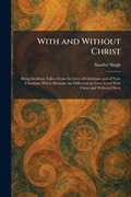Cover: With and Without Christ - Tradd Street Press