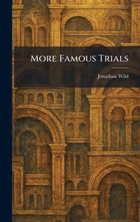 Enlarge image Cover: More Famous Trials - Tradd Street Press