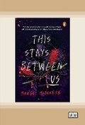 Cover: This Stays Between Us - ReadHowYouWant