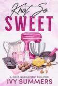 Cover: Knot So Sweet - Ivy Summers