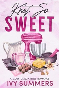 Enlarge image Cover: Knot So Sweet - Ivy Summers