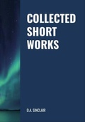 Cover: Collected Short Works - Epiphron Publications