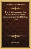 Cover: Die Erleichterungen Der Schammaiten Und Die Erschwerungen Der Hilleliten (1893) - Kessinger Publishing