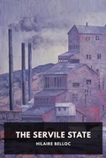 Cover: The Servile State - Waking Lion Press