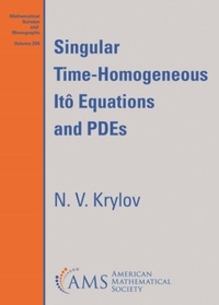Enlarge image Cover: Singular Time-Homogeneous Ito Equations and PDEs - American Mathematical Society