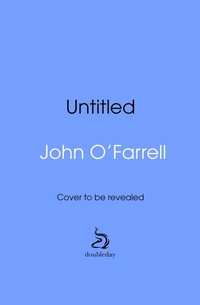 Enlarge image Cover: John O'Farrell Book 2 - Transworld Digital