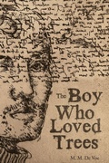 Cover: The Boy Who Loved Trees - Brooklyn Writers Press