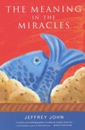 Cover: The Meaning in the Miracles - Hymns Ancient & Modern