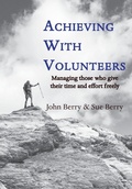 Cover: Achieving With Volunteers - Grosvenor House Publishing Ltd