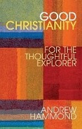 Cover: Good Christianity - Darton, Longman & Todd Ltd