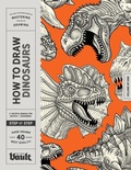 Cover: How to Draw Dinosaurs - Vault Editions Ltd