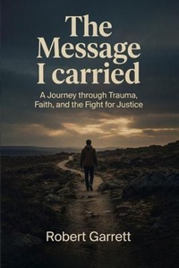 Enlarge image Cover: The Message I carried - Walden Books Publishing Group