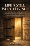 Cover: Life is Still Worth Living - Bishop Sheen Today